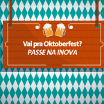 Vai pra Oktoberfest? Passe na Inova.